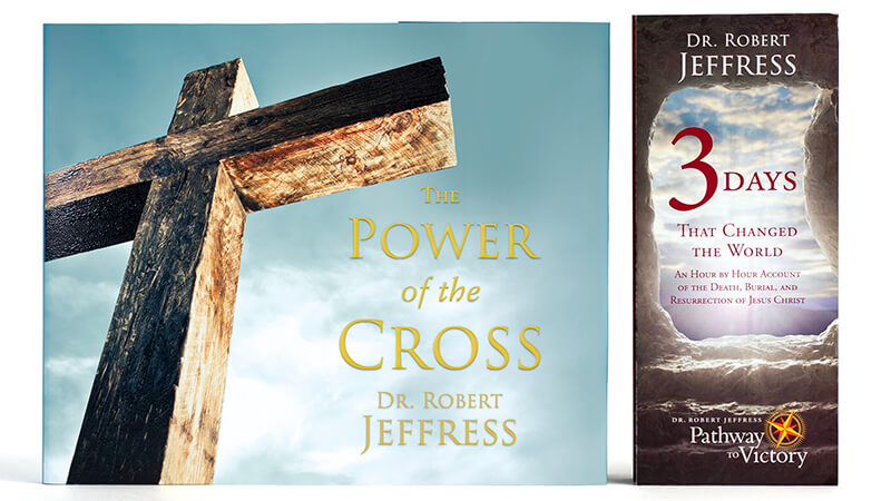 The Power of the Cross by Dr. Robert Jeffress - Pathway to Victory